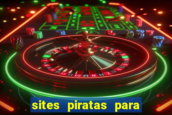 sites piratas para ver jogos